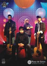 Rosa De Saron : DVD Acústico e ao Vivo